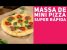 MINI PIZZA CASEIRA (Como fazer a massa) – Receitas de Minuto EXPRESS #280