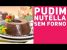 PUDIM DE NUTELLA (SEM FORNO) – Receitas de Minuto EXPRESS #282