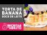 TORTA DE BANANA COM DOCE DE LEITE DE PÃO DE FORMA – Receitas de Minuto EXPRESS #273